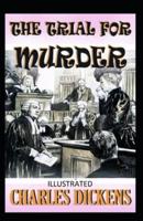 The Trial for Murder Illustrated