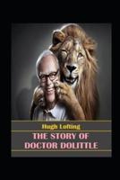 The Story of Doctor Dolittle by Hugh Lofting Illustrated Edition