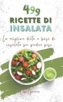 499 Ricette di insalata: La migliore dieta a base di insalata per perdere peso