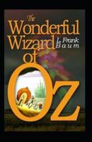 The Wonderful Wizard of Oz by L. Frank Baum (Amazon Classics  Annotated Original Edition)