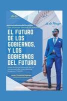 PRINCIPIOS UNIVERSALES DEL GOBIERNO CORPORATIVO MUNDIAL: EL FUTURO DE LOS GOBIERNOS Y LOS GOBIERNOS DEL FUTURO: LOS ESTADOS UNIDOS DE ÁFRICA,PRINCIPIOS UNIVERSALES DE LA SOCIEDAD CORPORATIVA PARTE 1.