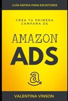 Crea tu primera campaña de Amazon Ads: Guía rápida para escritores