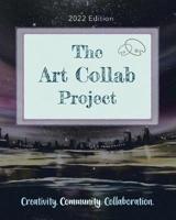 The Art Collab Project: 2022 Edition