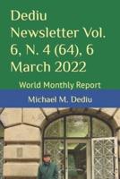 Dediu Newsletter Vol. 6, N. 4 (64), 6 March 2022: World Monthly Report