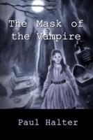 The Mask of the Vampire