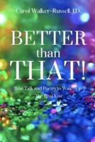 Better than That!: Real Talk and Poetry to Wake-Up The Real You