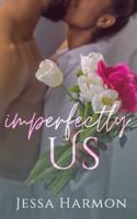 Imperfectly Us
