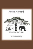 The Greatest Safari: Discovering God's Love