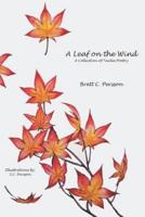 A Leaf on the Wind: A Collection of Tanka Poetry