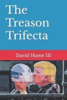 The Treason Trifecta