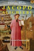 Jacopo Alighieri: Brani e racconti d'insegnamento