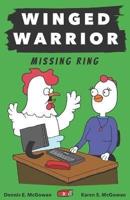Winged Warrior:  Missing Ring