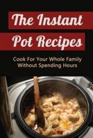 The Instant Pot Recipes