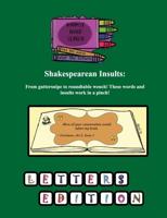 Shakespearean Insults:  Daily Whimsy Word Search Coloring Calendar, Letters