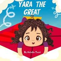 Yara The Great