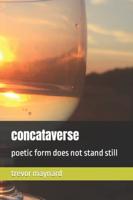 concataverse: poetic form does not stand still