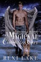 A Magickal Christmas Gift: A Fated Mates & True Heart Crossover Novella
