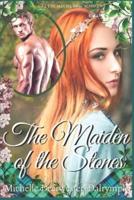 The Maiden of the Stones: A Steamy Love Triangle, Ancient Roman and Highlander Romance Novel