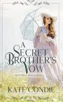 A Secret Brother's Vow