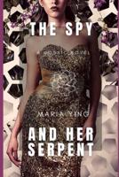 The Spy and Her Serpent