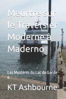 Meurtre sur le Traversier Moderne à Maderno: Les Mystères du Lac de Garde 6