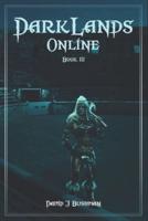 Darklands Online: Book 3
