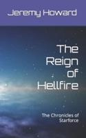 The Reign of Hellfire: The Chronicles of Starforce