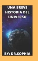 UNA BREVE HISTORIA DEL UNIVERSO
