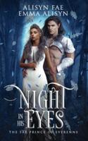 Night In His Eyes: A Fae Enemies to Lovers Fantasy Romance
