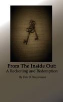 From The Inside Out: A Reckoning and Redemption