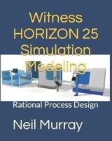 Witness HORIZON 25 Simulation Modeling
