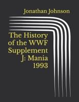 The History of the WWF Supplement J: Mania 1993