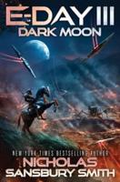 E-Day III: Dark Moon