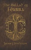 The Ballad of Féarra: A Modern-day Epic Fantasy