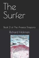 The Surfer: Book 2 of The Areece Diaspora