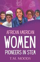 African American Women Pioneers in STEM