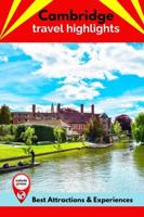 Cambridge Travel Highlights: Best Attractions & Experiences
