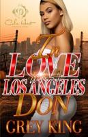 In Love With A Los Angeles Don: An Urban Romance Novel