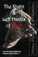 The Right and Left Hands of Love