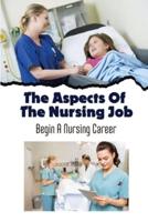 The Aspects Of The Nursing Job