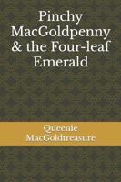 Pinchy MacGoldpenny & the Four-leaf Emerald