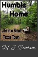 Humble Home: Life in a Small Texas Town