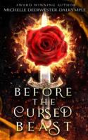Before the Cursed Beast: A Twisted Beauty and the Beast Fairy Tale Villains Retelling