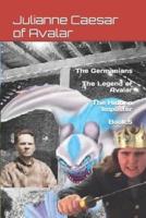 The Germanians  The Legend of Avalar The Hidden Imposter Book:5