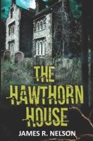 The Hawthorn House