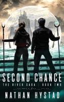 Second Chance (The River Saga Book Two)