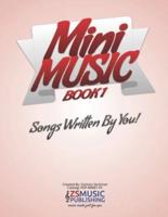 Mini Music Book 1: An Easy-Peasy book for Easy-Peasy Composing