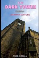 Ein Dark Tower : Roman (German Edition)