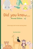 Did you know...: Animal Edition