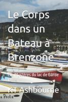 Le Corps dans un Bateau à Brenzone: Les Mystères du lac de Garde 12